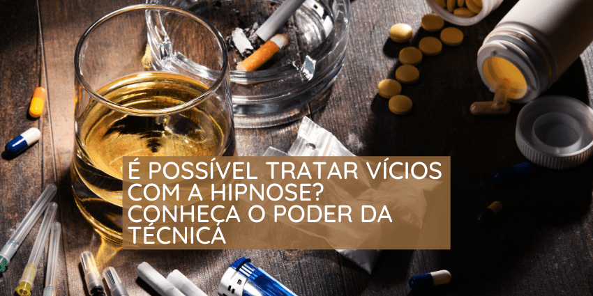 É Possível Tratar Vícios Com A Hipnose? Conheça O Poder Da Técnica