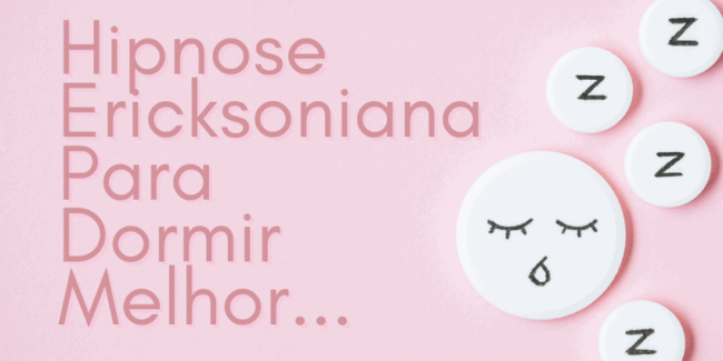 Hipnose Ericksoniana Para Dormir Melhor