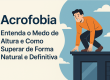 Acrofobia: Tratamento Hipnoterapia